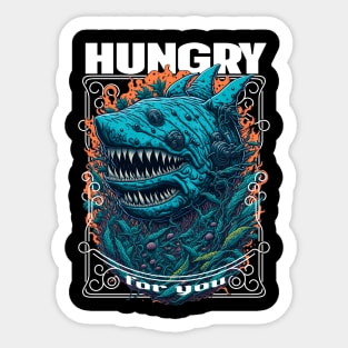 HUNGRY FOR YOU SHARK Sticker